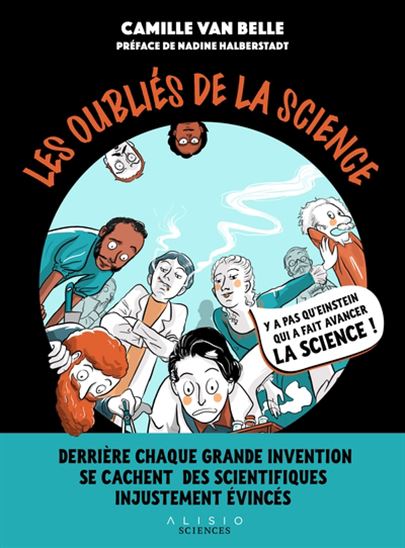 Les oubliés de la science de Camille Van Belle