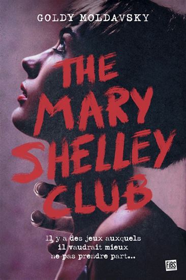 The Mary Shelley Club de Goldy Moldavsky