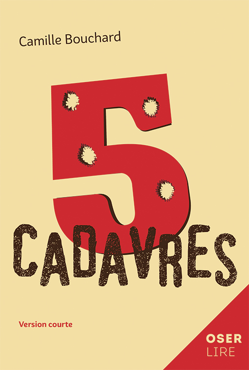 5 cadavres de Camille Bouchard