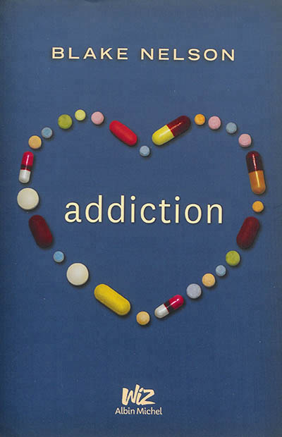 Addiction de Nelson Blake