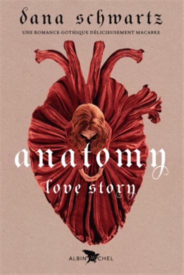 Anatomy : love story de Dana Schwartz