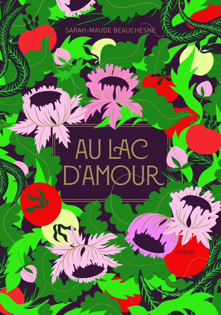 Au lac d'Amour de Sarah-Maude Beauchesne