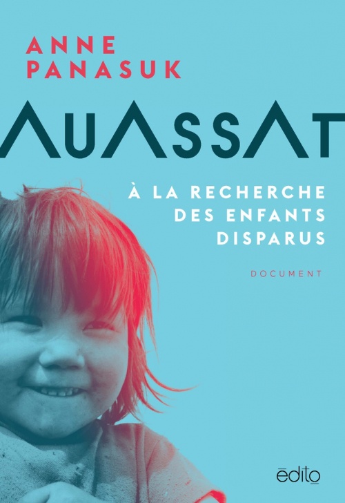 Auassat : à la recherche des enfants disparus de Anne Panasuk