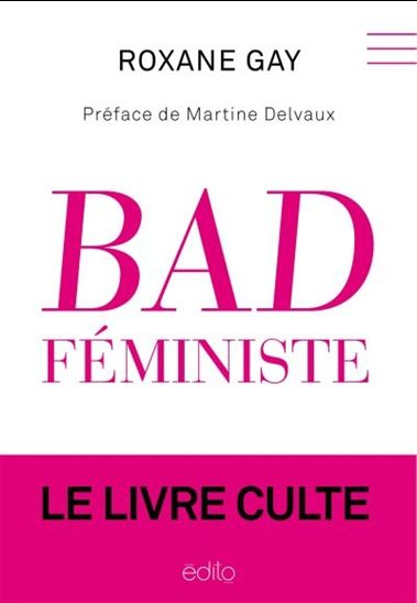 Bad feministe de Roxane Gay