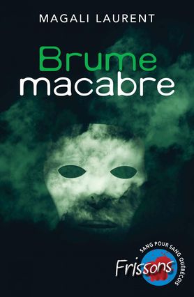 Brume macabre de Magali Laurent