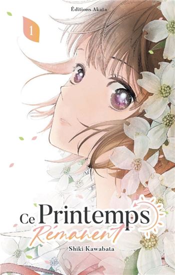 Ce printemps rémanent T.1 de Shiki Kawabata