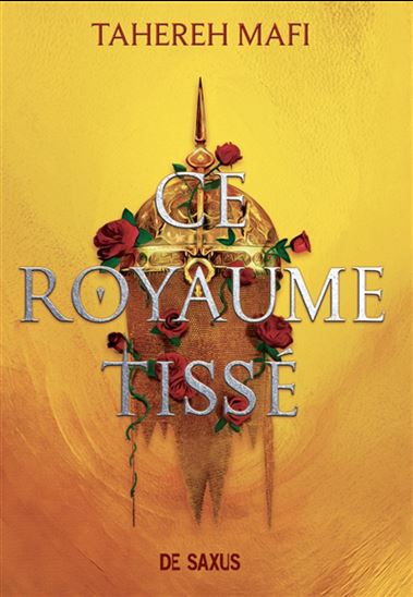 Ce royaume tissé T.1 de Tahereh Mafi