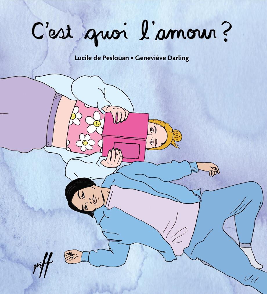 C'est quoi l'amour? de Lucile De Pesloüan