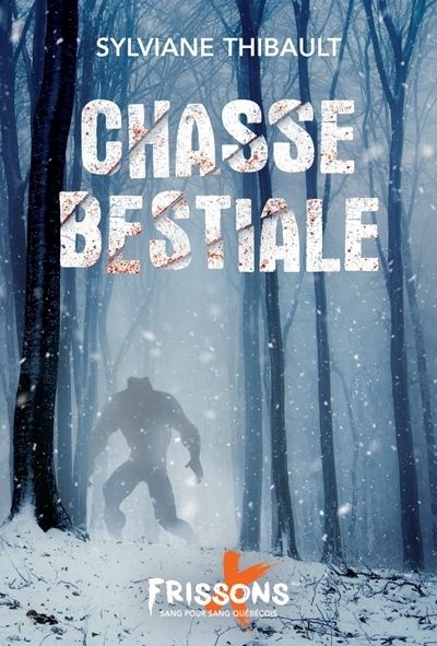 Chasse bestiale de Sylviane Thibault