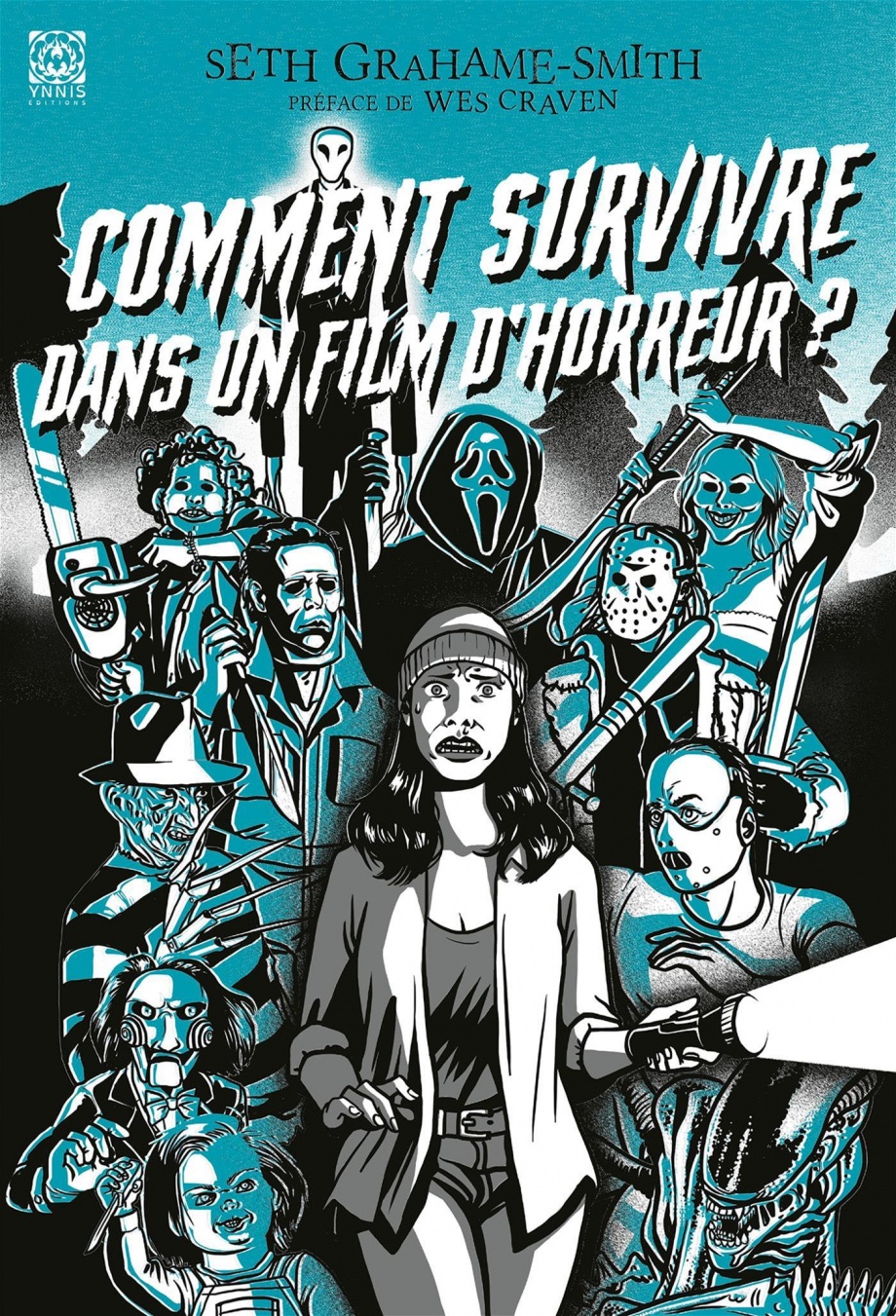 Comment survivre dans un film d'horreur? de Seth Graham-Smith