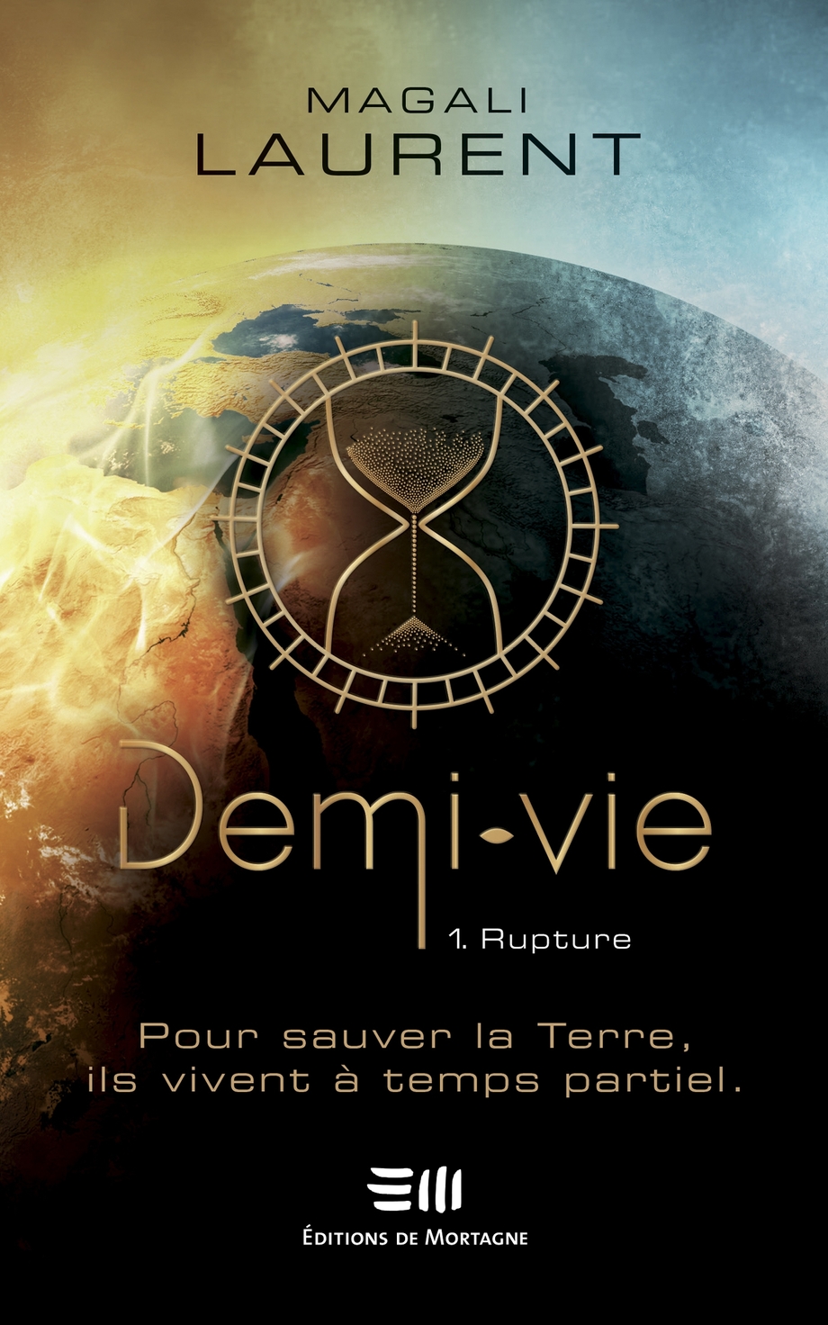 Demi-vie T.1 : Rupture de Magali Laurent