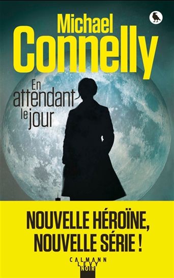 En attendant le jour de Michael Connelly