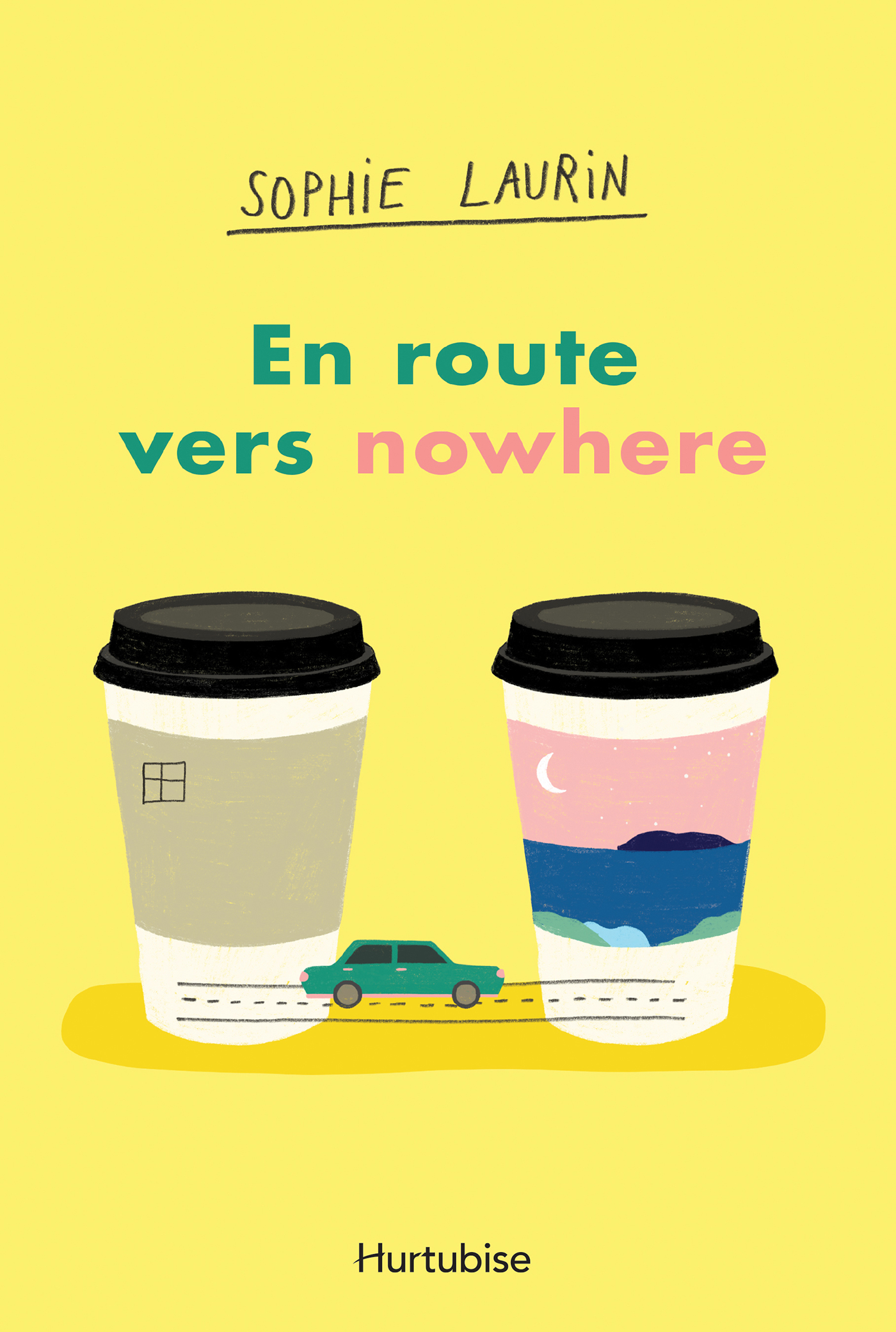 En route vers nowhere de Sophie Laurin