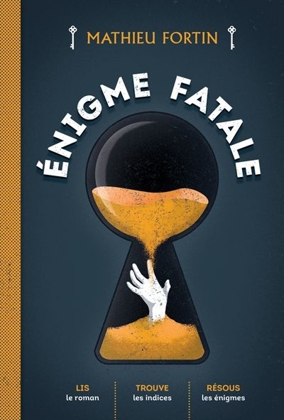 Énigme fatale de Mathieu Fortin