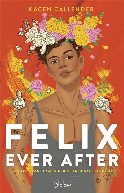 Felix ever after de Kacen Callender