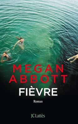 Fièvre de Megan Abbott