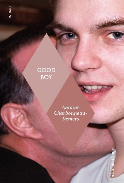 Good boy de Antoine Charbonneau-Demers