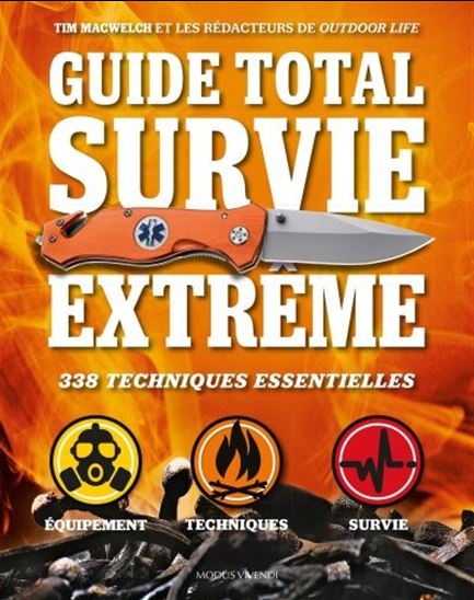 Guide total survie extrême de Tim Macwelch