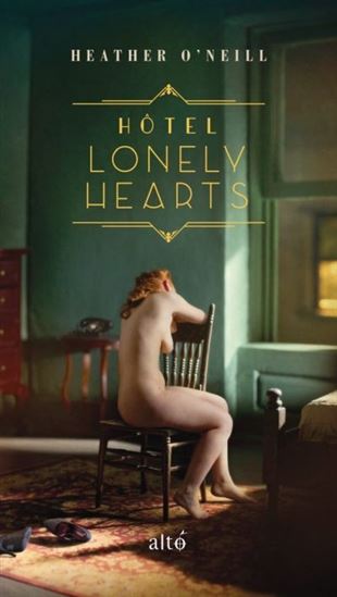 Hôtel Lonely Hearts de Heather O'Neill