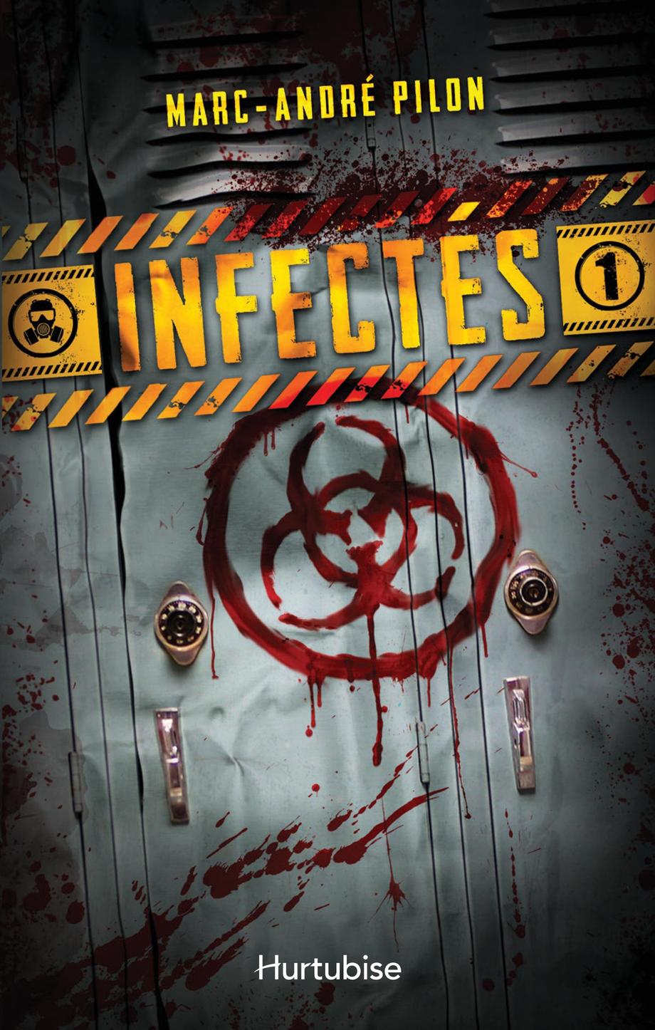 Infectés T.1 de Marc-André Pilon