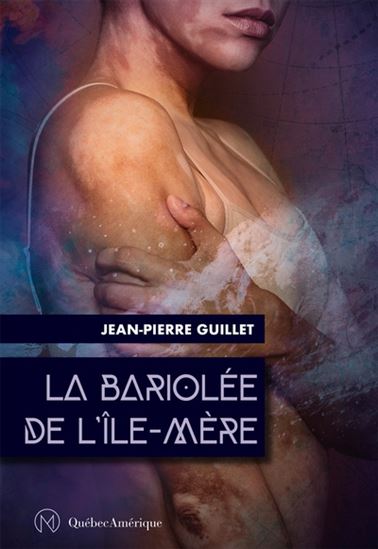 La Bariolée de l'île-Mère de Jean-Pierre Guillet