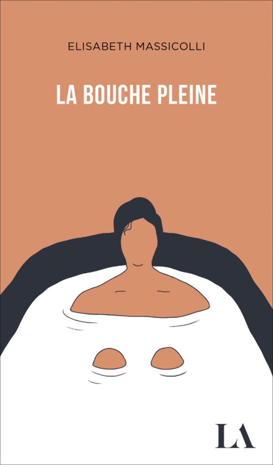 La bouche pleine de Élisabeth Massicolli