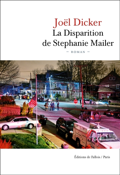 La disparition de Stéphanie Mailer de Joel Dicker