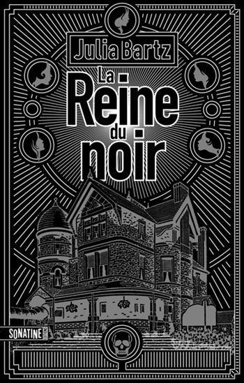 La reine du noir de Julia Bartz