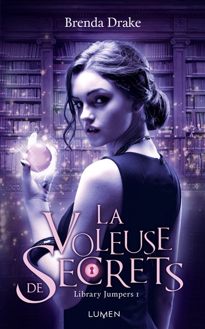 Library jumpers T.1 : La voleuse de secrets de Brenda Drake