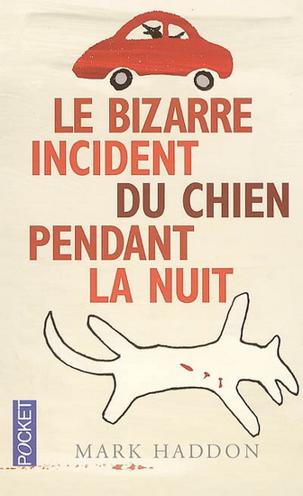 Le bizarre incident du chien pendant la nuit de Mark Haddon