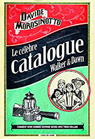 Le célèbre catalogue Walker & Dawn de Davide Morosinotto