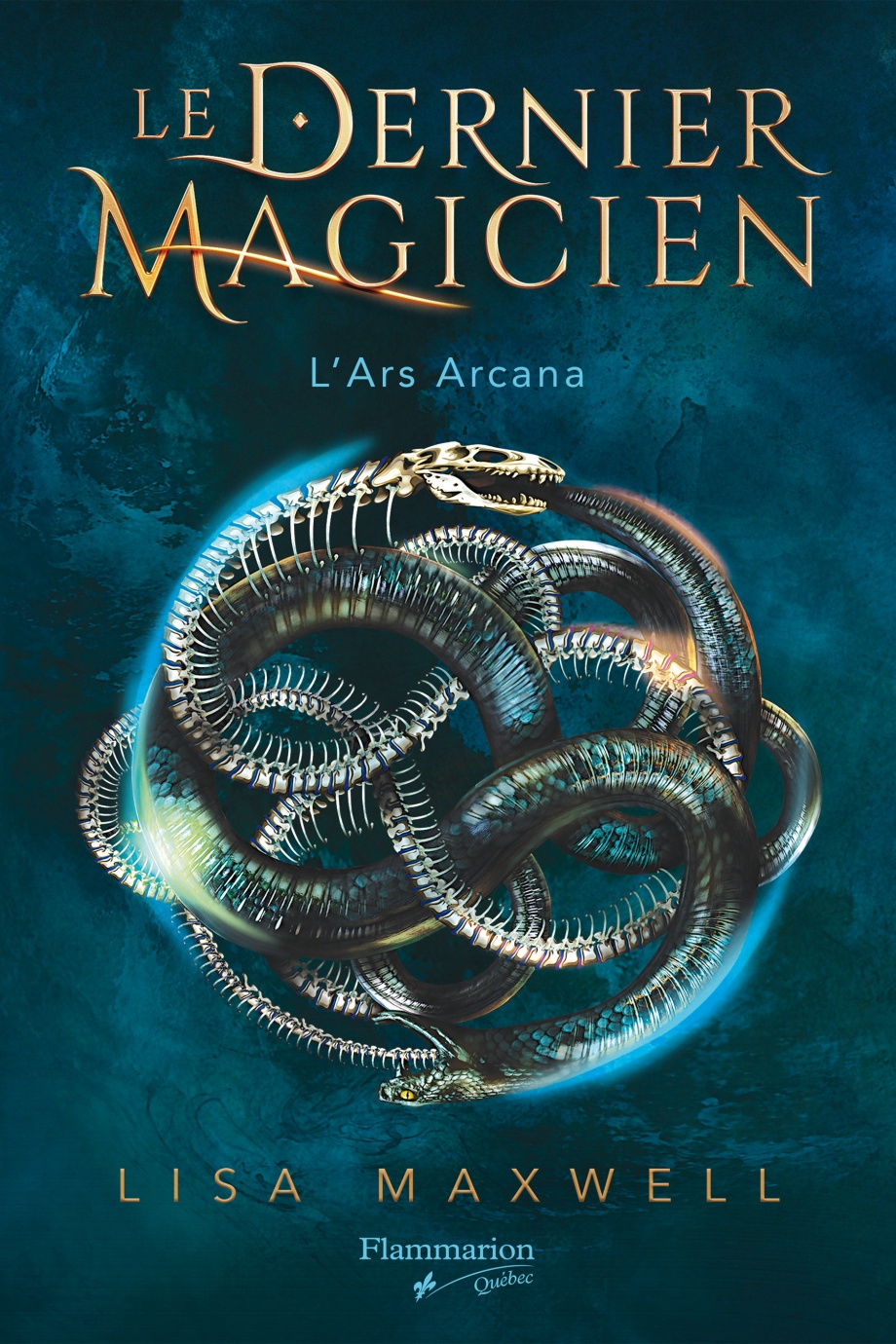 Le dernier magicien T.1 : L'ars arcana de Lisa Maxwell