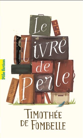 Le livre de Perle de Timothée de Fombelle