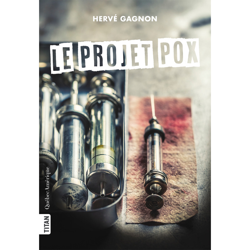 Le projet Pox de Hervé Gagnon