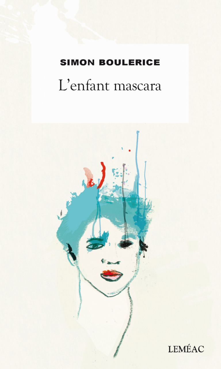 L'enfant mascara de Simon Boulerice