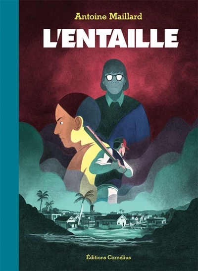 L'entaille de Antoine Maillard