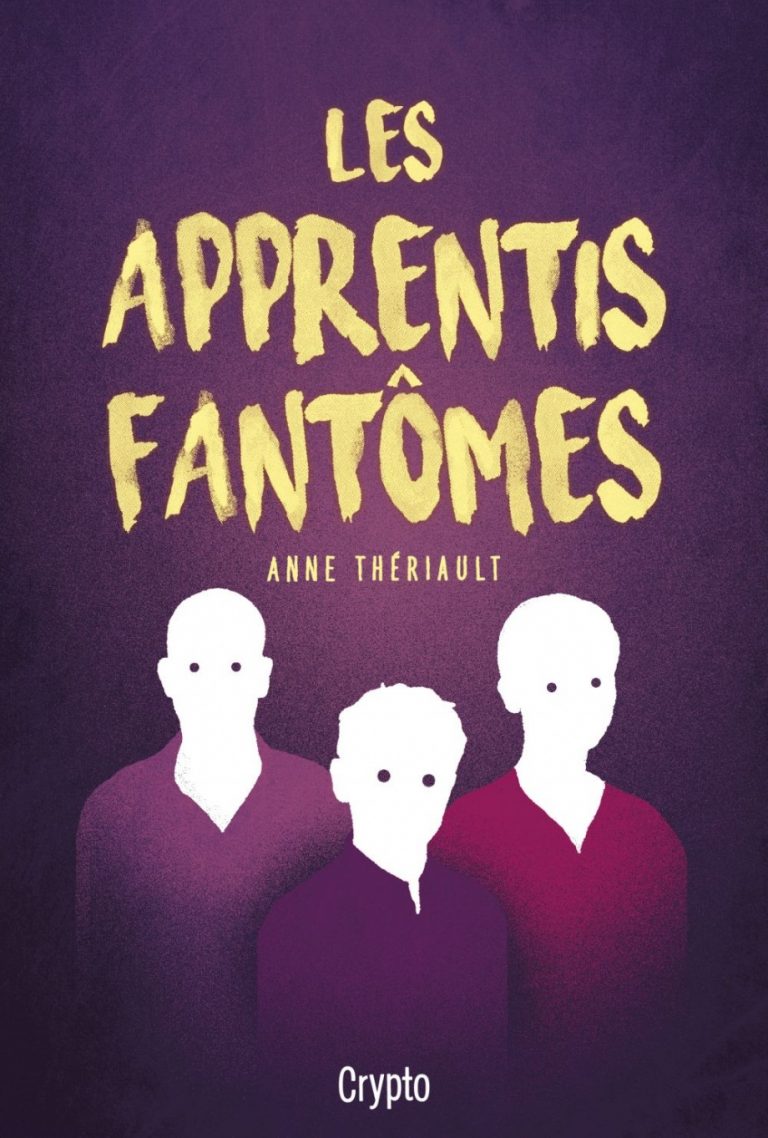 Les apprentis fantômes de Anne Thériault