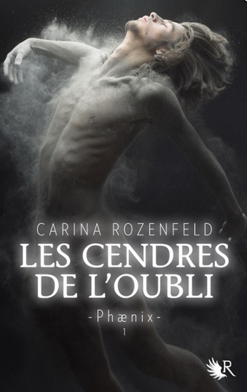 Phaenix T.1 : Les cendres de l'oubli de Carina Rozenfeld