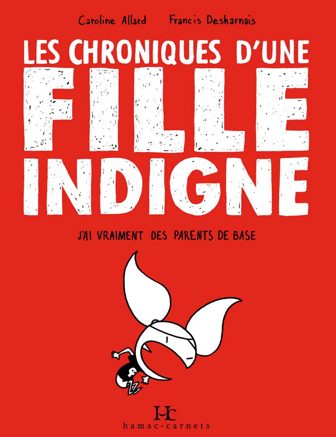 Les chroniques d'une fille indigne T.1 de Caroline Allard