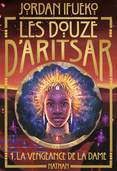 Les douze d'Aritsar T.1 : La vengeance de la dame de Jordan Ifueko