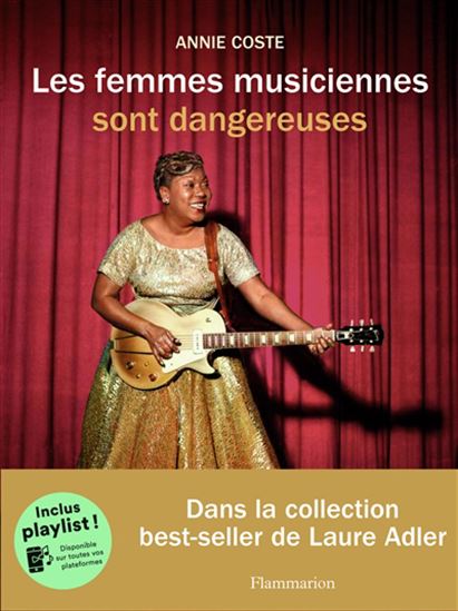 Les femmes musiciennes sont dangereuses de Annie Coste