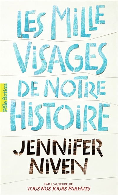 Les mille visages de notre histoire de Jennifer Niven