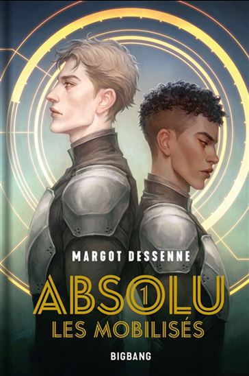 Absolu T.1 : Les mobilisés de Margot Dessenne