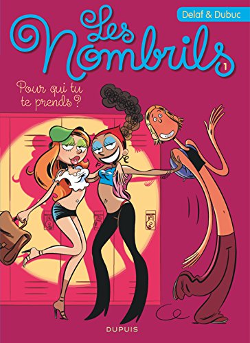 Les nombrils T.1 : Pour qui tu te prends? de Maryse Dubuc