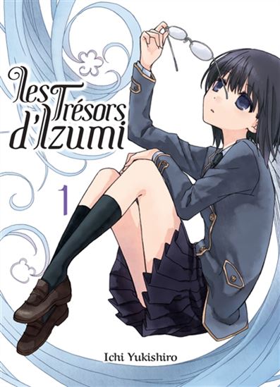 Les trésors d'Izumi T.1 de Ichi Yukishiro