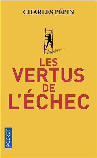 Les vertus de l'échec de Charles Pépin