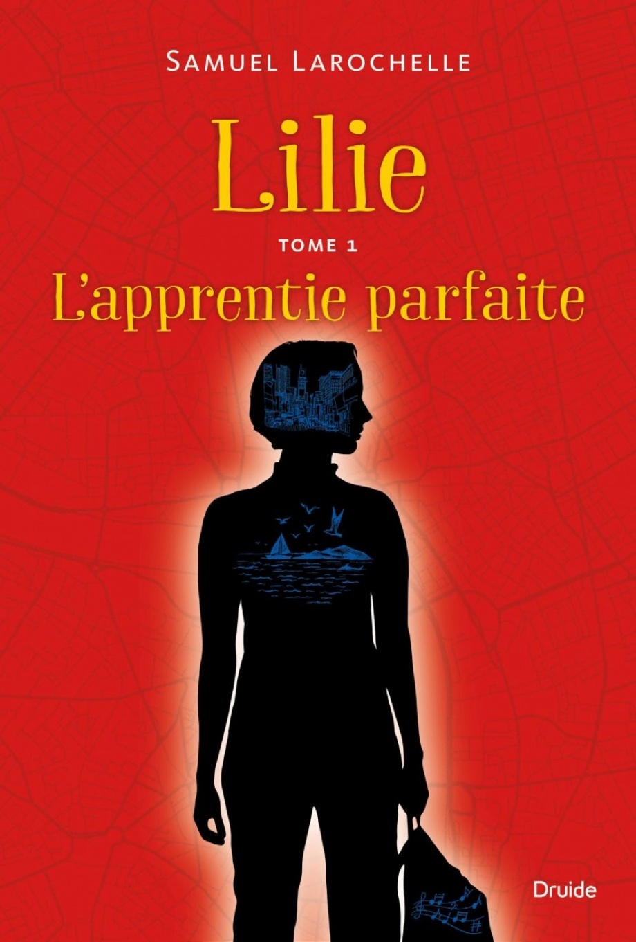 Lilie T.1 : L'apprentie parfaite de Samuel Larochelle