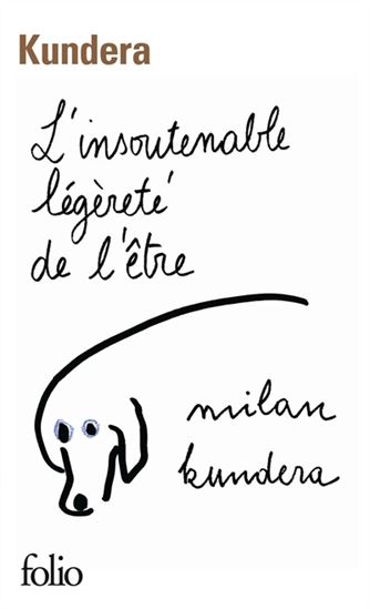 L'insoutenable légèreté de l'être de Milan Kundera