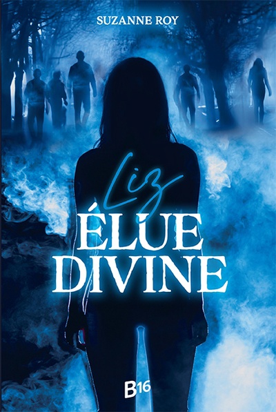 Liz : élue divine de Suzanne Roy