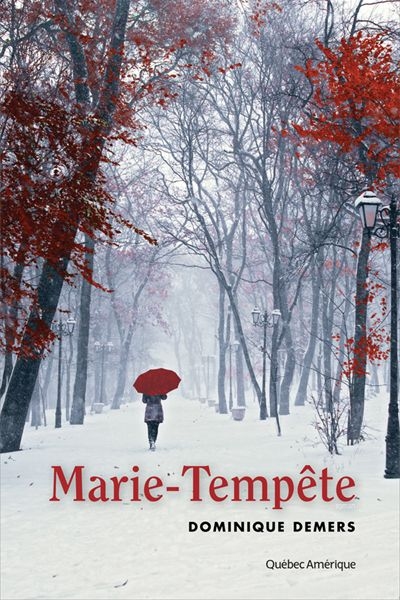 Marie-Tempête de Dominique Demers